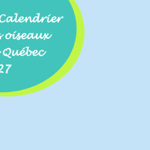 Calendrier des oiseaux du Québec 2027